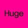 Huge